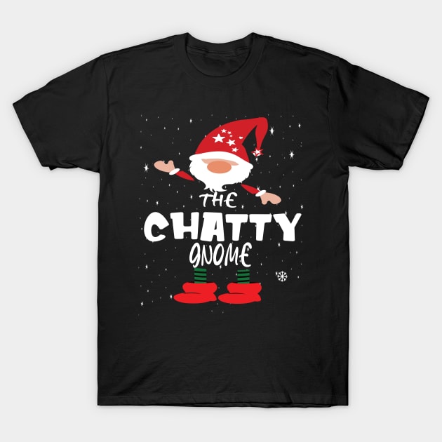 I'm the chatty gnome christmas family matching pajamas T-Shirt by DODG99